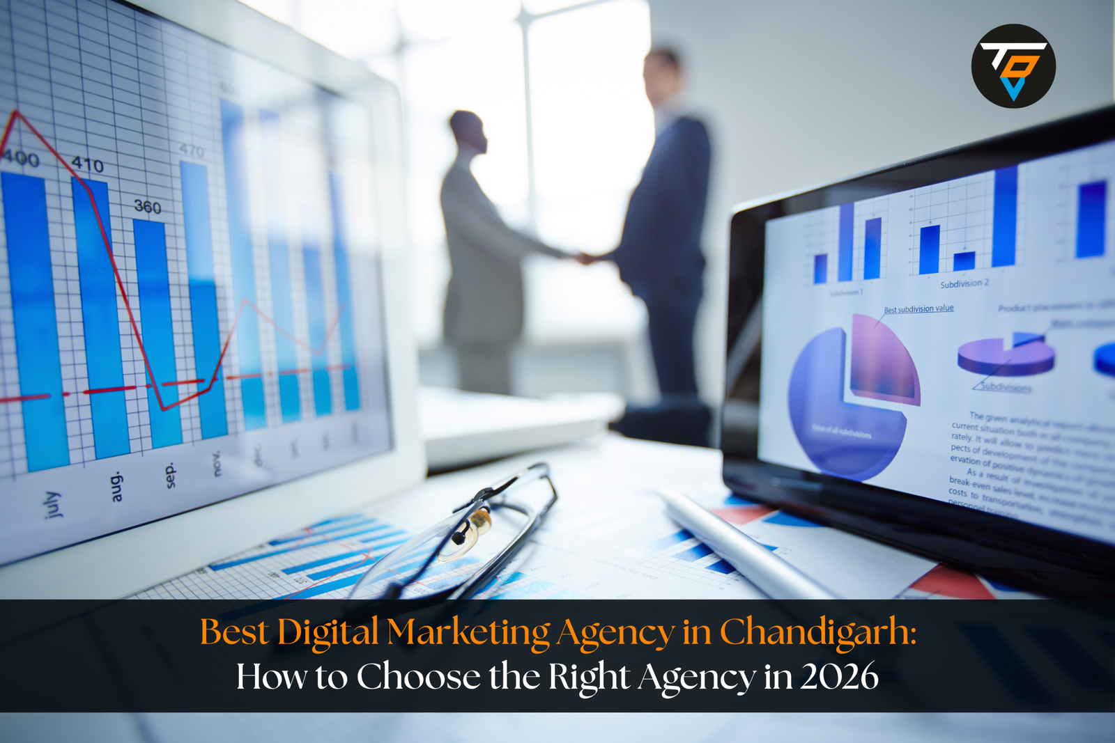 Best Digital Marketing Agency in Chandigarh: How to Choose the Right Agency in 2026